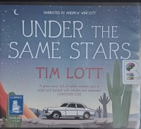 Under the Same Stars written by Tim Lott performed by Andrew Wincott on Audio CD (Unabridged)